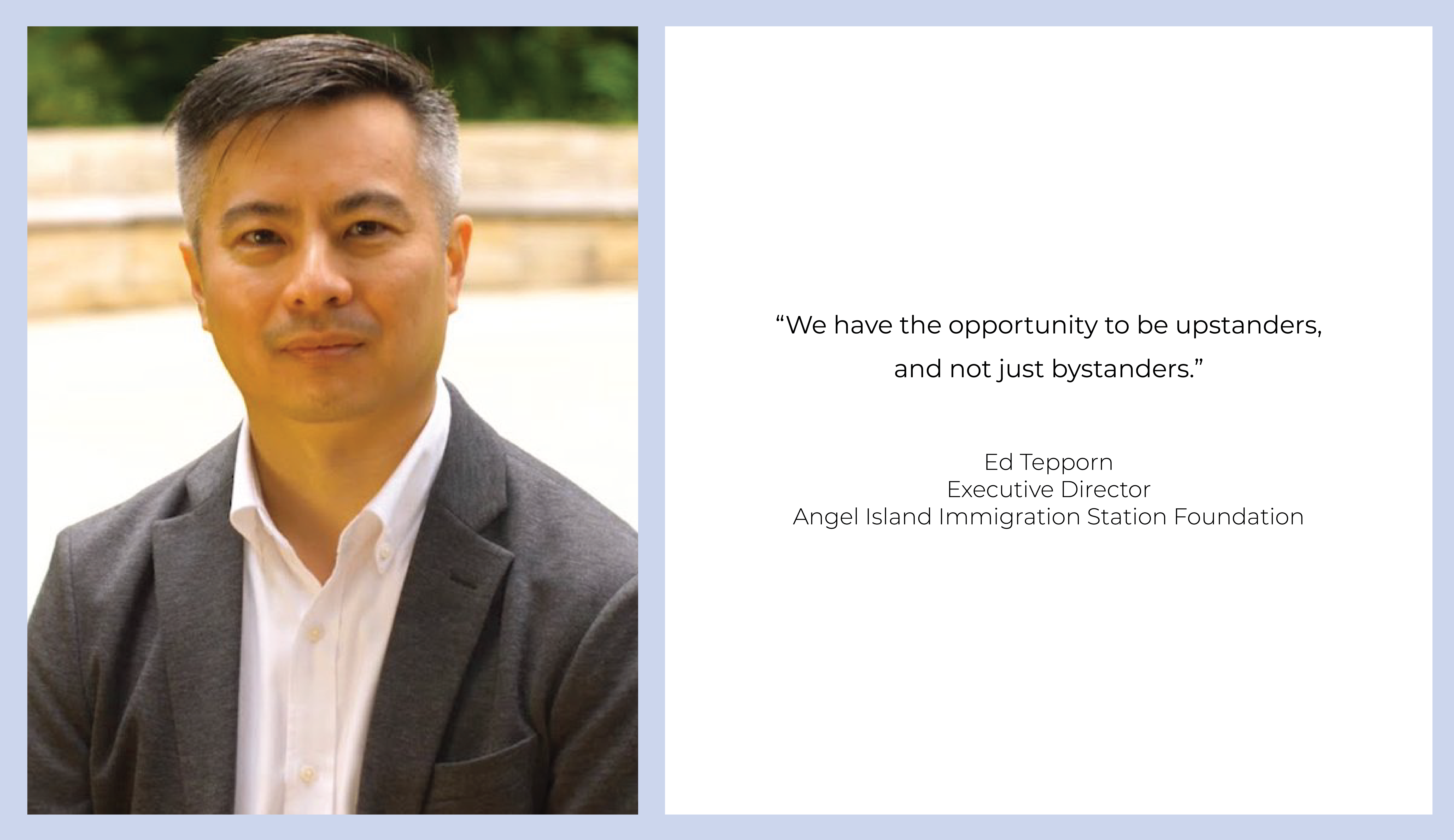 Ed Tepporn - Angel Island Immigration Station Foundation